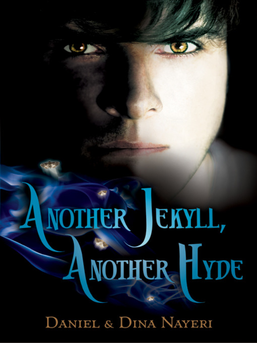 Title details for Another Jekyll, Another Hyde by Daniel Nayeri - Available